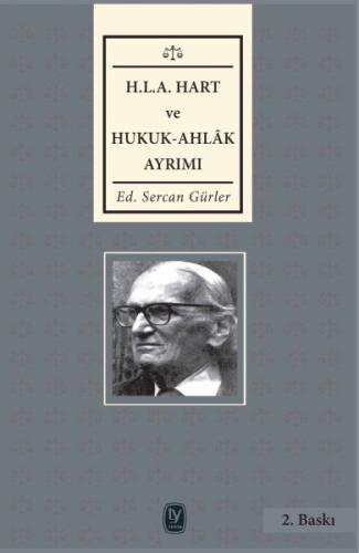 H. L. A Hart ve Hukuk - Ahlak Ayrımı