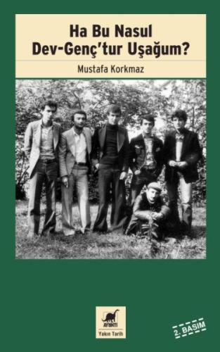 Ha Bu Nasul Dev-Genç'tur Uşağum?