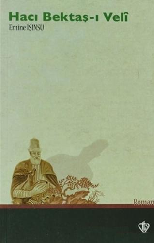 Hacı Bektaş-ı Veli %13 indirimli Emine Işınsu