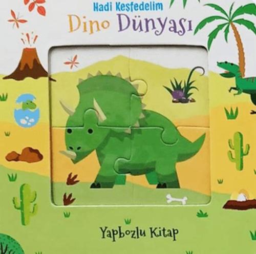 Hadi Keşfedelim - Dino Dünyası Yapbozlu Karton Kitap Kolektif