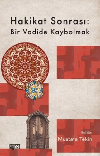 Hakikat Sonrası: Bir Vadide Kaybolmak Kolektif