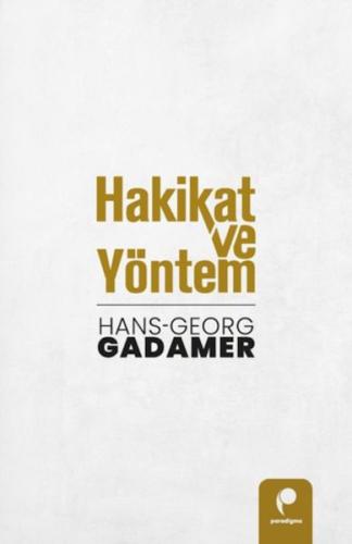 Hakikat Ve Yöntem %12 indirimli Hans-Georg Gadamer