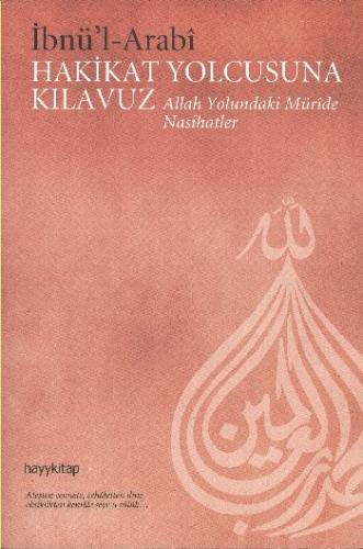 Hakikat Yolcusuna Kılavuz Muhyiddin İbn Arabi