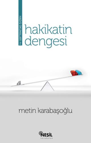 Hakikatin Dengesi (Hadis Okumaları-2)