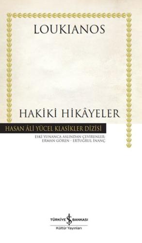 Hakiki Hikayeler - Hasan Ali Yücel Klasikleri Loukianos