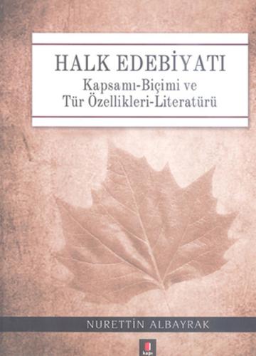 Halk Edebiyatı Kapsamı-Biçimi ve Tür Özellikleri-Literatürü %10 indiri