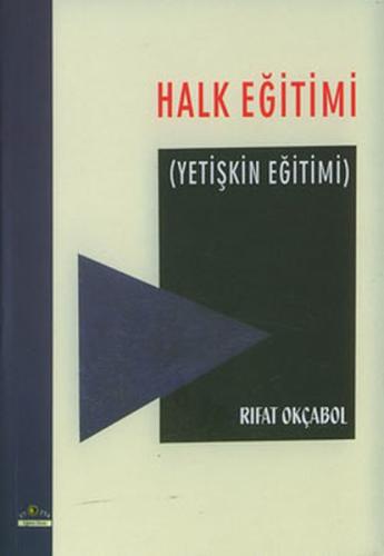 Halk Eğitimi (Yetişkin Eğitimi) %10 indirimli Rıfat Okçabol