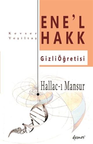 Hallac-I Mansur-Ene’l Hakk Gizli Öğretisi Kevser Yeşiltaş