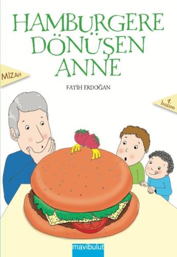 Hamburgere Dönüşen Anne %20 indirimli Fatih Erdoğan