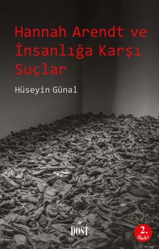 Hannah Arendt ve İnsanlığa Karşı Suçlar