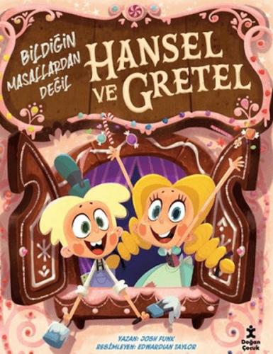 Hansel ve Gretel - Bildiğin Masallardan Değil
