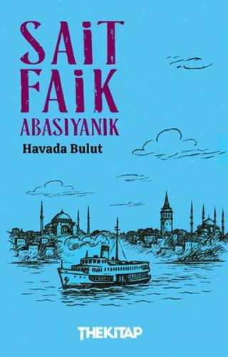 Havada Bulut Sait Faik Abasıyanık