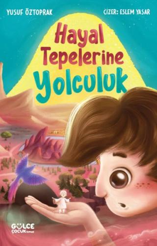 Hayal Tepelerine Yolculuk %20 indirimli Yusuf Öztoprak