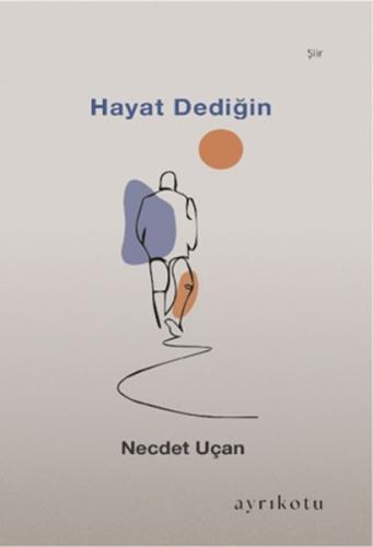 Hayat Dediğin