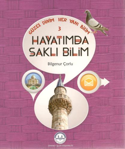 Hayatımda Saklı Bilim / Güzel Dinim Her Yanı Bilim 3 Bilgenur Çorlu