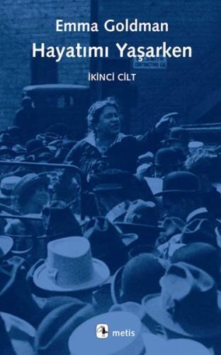 Hayatımı Yaşarken 2. Cilt %10 indirimli Emma Goldman