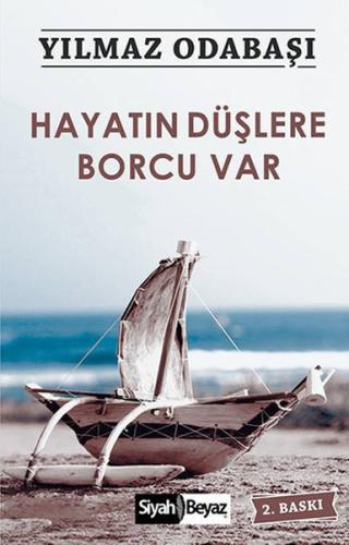Hayatın Düşlere Borcu Var %16 indirimli Yılmaz Odabaşı