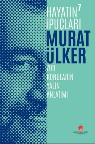 Hayatın İpuçları 7 Murat Ülker