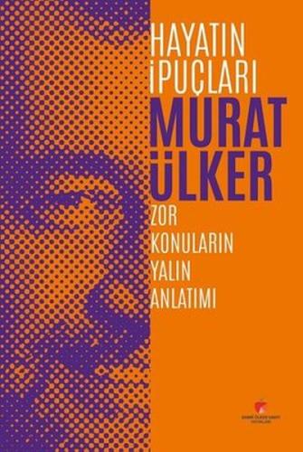 Hayatın İpuçları Zor Konuların Yalın Anlatımı %17 indirimli Murat Ülke