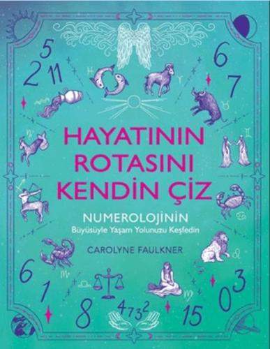 Hayatının Rotasını Kendin Çiz Carolyne Faulkner