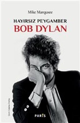Hayırsız Peygamber Bob Dylan %15 indirimli Mike Marqusee