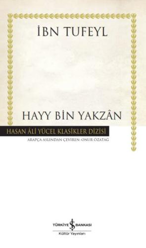 Hayy Bin Yakzan - Hasan Ali Yücel Klasikleri İbn Tufeyl