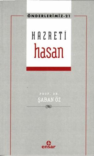 Hazreti Hasan (Önderlerimiz-21) %18 indirimli Şaban Öz