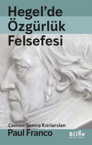 Hegel'de Özgürlük Felsefesi Paul Franco