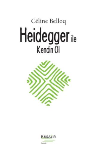 Heidegger ile Kendin Ol %22 indirimli Céline Belloq