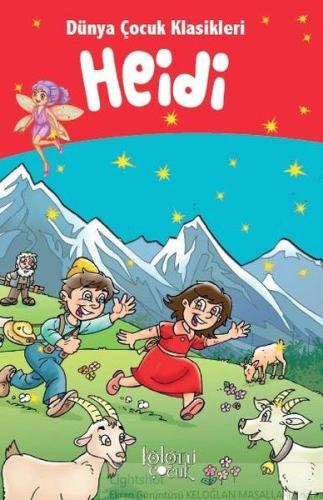 Heidi - Dünya Çocuk Klasikleri Muhammed T. Karaca