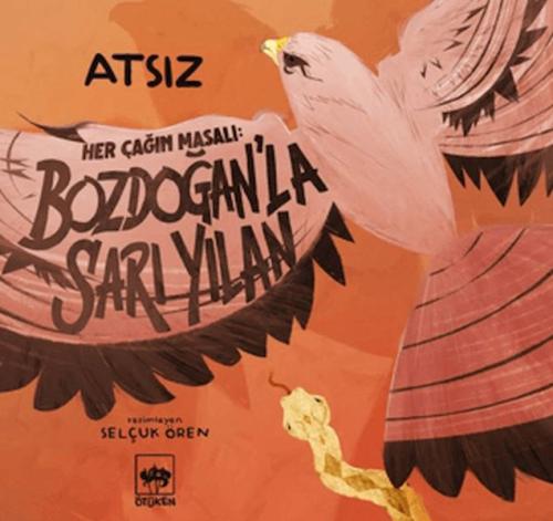 Her Çağın Masalı - Bozdoğan’la Sarı Yılan Hüseyin Nihal Atsız