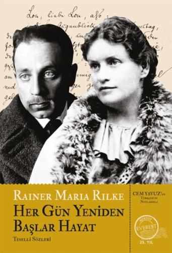 Her Gün Yeniden Başlar Hayat Rainer Maria Rilke