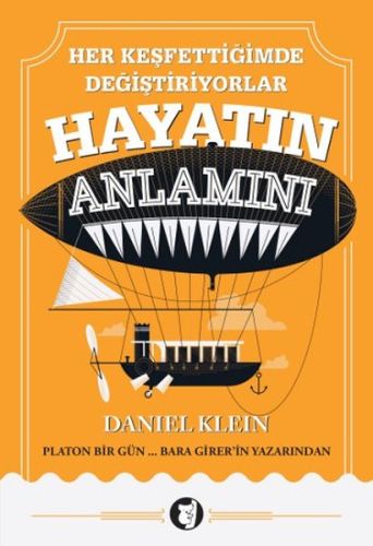 Her Keşfettiğimde Değiştiriyorlar Hayatin Anlamını