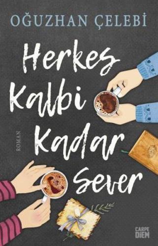 Herkes Kalbi Kadar Sever %25 indirimli Oğuzhan Çelebi