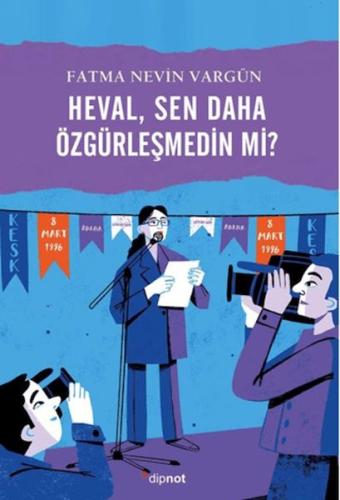 Heval, Sen Daha Özgürleşmedin mi?