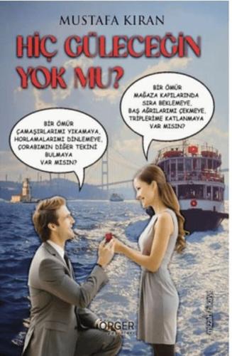 Hiç Güleceğin Yok Mu ?