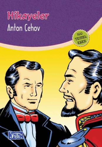 Hikayeler (100 Temel Eser - İlköğretim) Anton Pavloviç Çehov