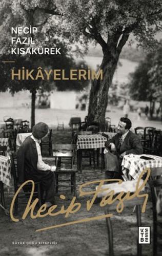Hikayelerim Necip Fazıl Kısakürek