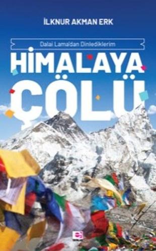 Himalaya Çölü İlknur Akman Erk