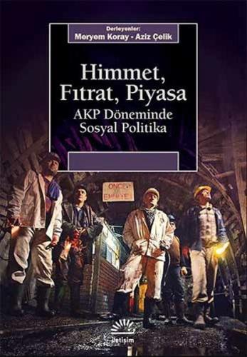 Himmet, Fıtrat, Piyasa  AKP Döneminde Sosyal Politika
