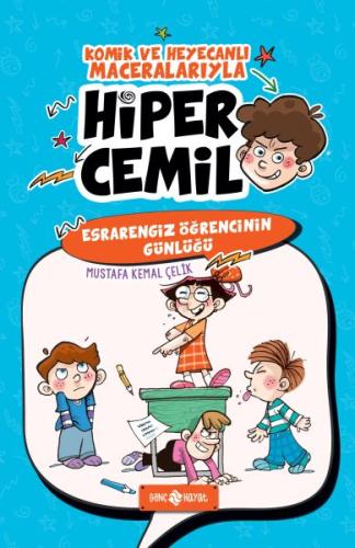 Hiper Cemil 5 - Esrarengiz Öğrencinin Günlüğü Mustafa Kemal Çelik