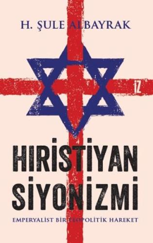 Hıristiyan Siyonizmi H. Şule Albayrak