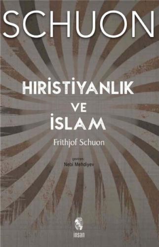 Hıristiyanlık ve İslam Frithjof Schuon