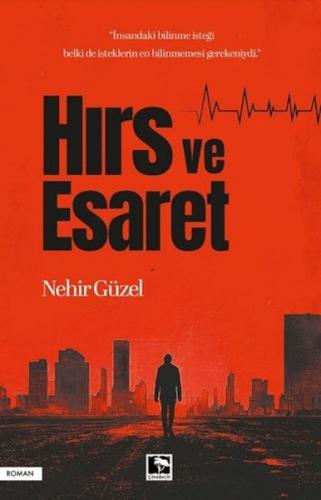 Hırs ve Esaret Nehir Güzel