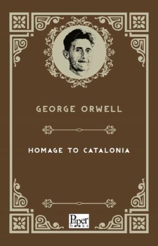 Homage to Catalonia (İngilizce Kitap) George Orwell