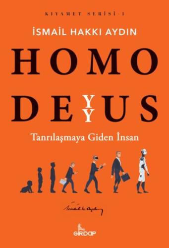 Homo Deyyus;Tanrılaşmaya Giden İnsan    
