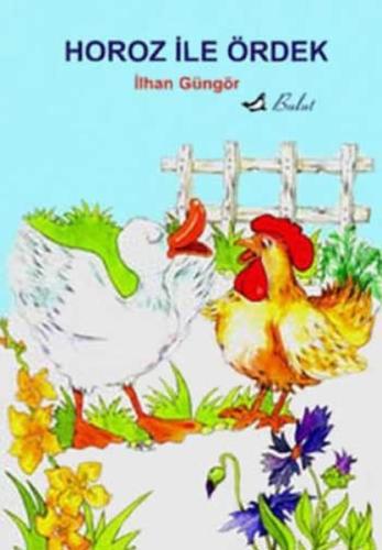 Horoz ile Ördek %15 indirimli İlhan Güngör