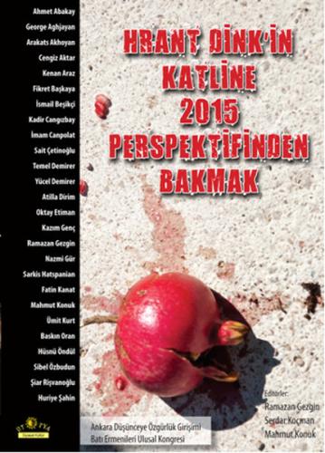 Hrant Dink'in Katline 2015 Perspektif Bakmak Kolektif