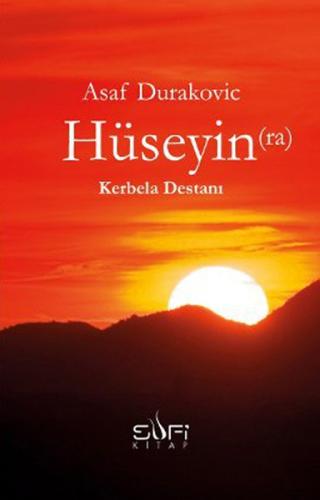 Hüseyin (R.A.) Kerbela Destanı %17 indirimli Şeyh Asaf Duraoviç