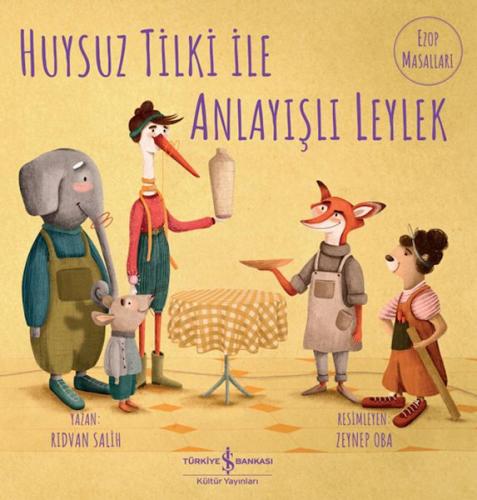 Huysuz Tilki İle Anlayışlı Leylek
